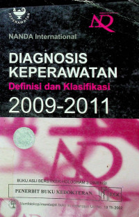 DIAGNOSIS KEPERAWATAN: Definisi Dan Klasifikasi 2009-2011