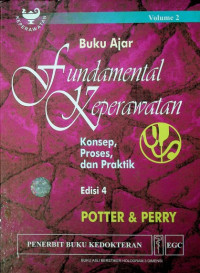 Buku Ajar Fundamental Keperawatan: Konsep, Proses, dan Praktik, Edisi 4, Volume 1