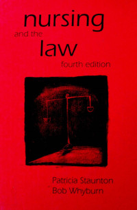 Nursing and the law, fourth edition