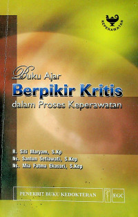 Buku Ajar Berpikir Kritis dalam Proses Keperawatan