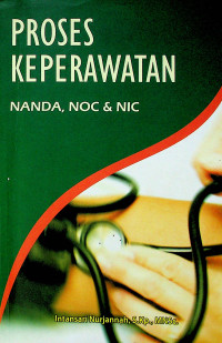 PROSES KEPERAWATAN NANDA, NOC & NIC