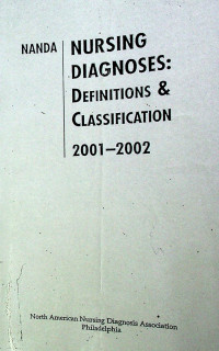NURSING DIAGNOSES: DEFINITIONS & CLASSIFICATION 2001-2002
