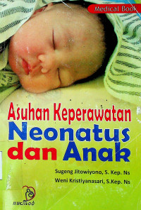 Asuhan Keperawatan Neonatus dan Anak