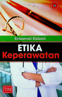 ETIKA Keperawatan