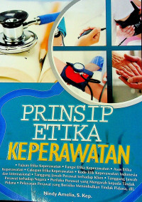 PRINSIP ETIKA KEPERAWATAN