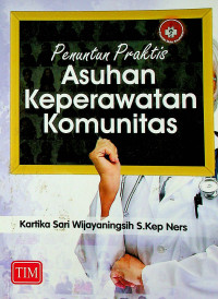 Penuntun Praktis Asuhan Keperawatan Komunitas