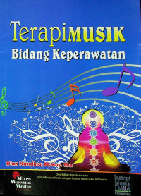 Terapi MUSIK Bidang Keperawatan