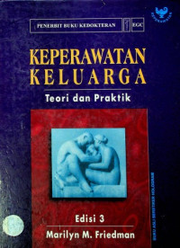 KEPERAWATAN KELUARGA : Teori dan Praktik, Edisi 3