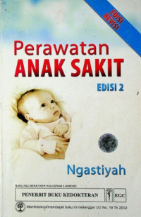 Perawatan ANAK SAKIT, EDISI 2, REVISI