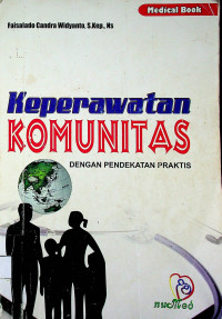 Keperawatan KOMUNITAS DENGAN PENDEKATAN PRAKTIS