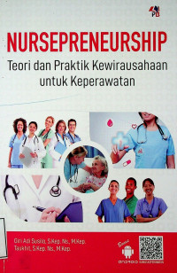 NURSEPRENEURSHIP: Teori dan Praktik Kewirausahaan untuk Keperawatan