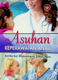 Asuhan KEPERAWATAN ANAK