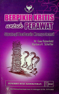 BERPIKIR KRITIS untuk PERAWAT Strategi Berbasis Kompetensi