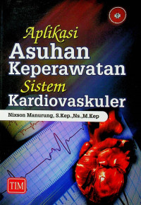 Aplikasi Asuhan Keperawatan Sistem Kardiovaskuler