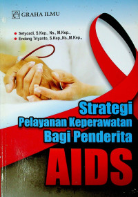 Strategi Pelayanan Keperawatan Bagi Penderita AIDS