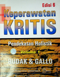 Keperawatan KRITIS : Pendekatan Holistik, Volume 1 Edisi 6