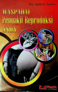 WASPADAI Penyakit Reproduksi ANDA