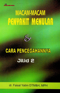 MACAM-MACAM PENYAKIT MENULAR & CARA PENCEGAHANNYA, JILID 2