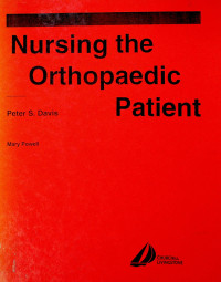 Nursing the Orthopaedic Patient