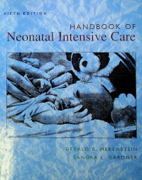 HANDBOOK OF Neonatal Intensive Care, FIFTH EDITION