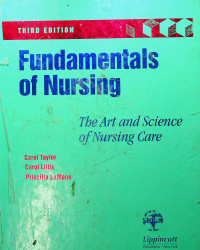 Fundamentals of Nursing : The Art and Science of Nursing Care, THIRD EDITION