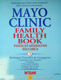 PANDUAN KESEHATAN KELUARGA: Berbagai Penyakit & Gangguan =  MAYO CLINIC FAMILY HEALTH BOOK