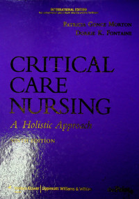 CRITICAL CARE NURSING: A Holistic Approach, NINTH EDITION