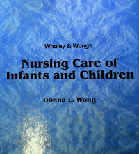 Nursing Care of Infants and Children