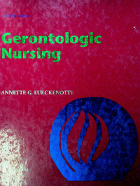 Gerontologic Nursing, SECOND EDITION