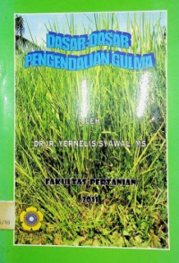 DASAR-DASAR PENGENDALIAN GULMA