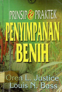 PRINSIP & PRAKTEK PENYIMPANAN BENIH