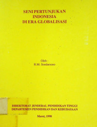 SENI PERTUNJUKAN INDONESIA DI ERA GLOBALISASI