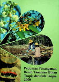 Pedoman Penangan Benih Tanaman Hutan Tropis dan Sub Tropis