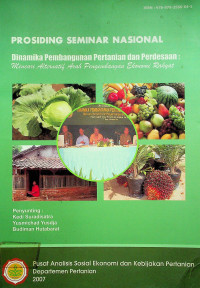 PROSIDING SEMINAR NASIONAL Dinamika Pembangunan Pertanian dan Perdesaan : Mencari Alternatif Arah Pengembangan Ekonomi Rakyat
