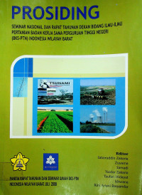 PROSIDING SEMINAR NASIONAL DAN RAPAT TAHUNAN DEKAN BIDANG ILMU-ILMU PERTANIAN BADAN KERJASAMA PERGURUAN TINGGI NEGERI (BKS-PTN) INDONESIA WILAYAH BARAT