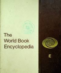 The World Book Encyclopedia E Volume 6