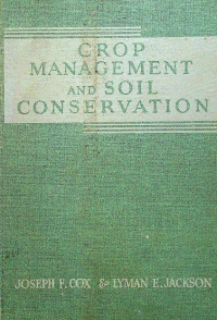 CROP MANAGEMENT AND SOIL CONSERVATION