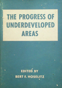 THE PROGRESS OF UNDERDEVELOPED AREAS