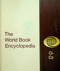 The World Book Encyclopedia Ci-Cz, Volume 4