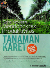 Cara Modern Mendongkrak Produktivitas TANAMAN KARET