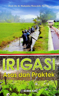 IRIGASI : Asas dan Praktek