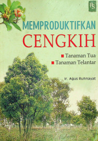 MEMPRODUKTIFKAN CENGKIH