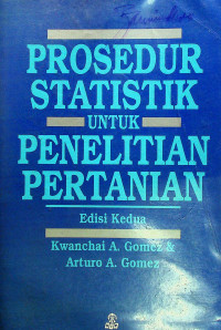 PROSEDUR STATISTIK UNTUK PENELITIAN PERTANIAN, Edisi Kedua