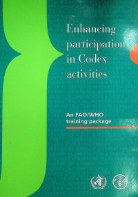 Enhancing participation in Codex activities : An FAO/WHO training package