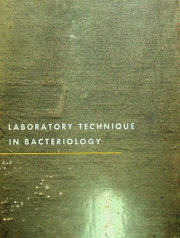 LABORATORY TECHNIQUE IN BACTERIOLOGY