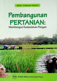 Pembangunan PERTANIAN : Membangun Kedaulatan Pangan