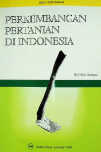 PERKEMBANGAN PERTANIAN DI INDONESIA