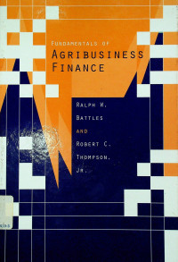 FUNDAMENTALS OF AGRIBUSINESS FINANCE