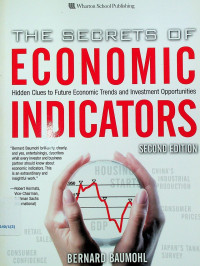 THE SECRETS OF ECONOMIC INDICATORS, SECOND EDITION