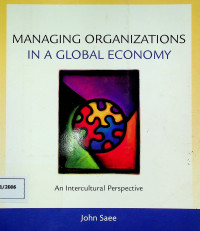 MANAGING ORGANIZATIONS IN A GLOBAL ECONOMY: An Intercultural Perspective